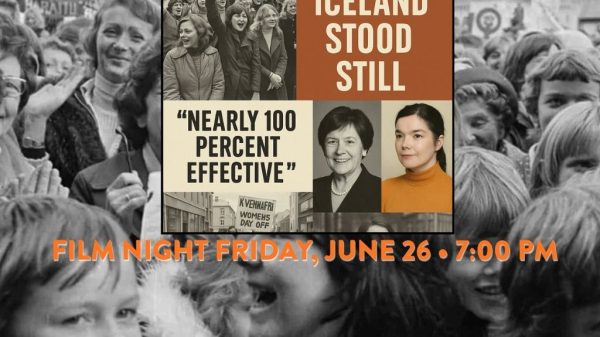 Poster for a film titled "The Day Iceland Stood Still" featuring a black-and-white photo of a large crowd of women, a quote saying "Nearly 100 percent effective," and two portraits of women. The background shows a black-and-white photo of a crowd, with text at the bottom in orange reading "Film Night Friday, June 26 • 7:00 PM.