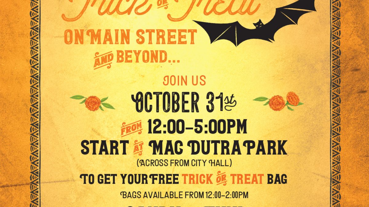 Halloween flyer reading “Trick or Treat on Main Street and Beyond” with a bat graphic and event details for October 31st at Mac Dutra Park.