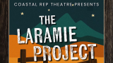 Coastal Rep Theatre presents "The Laramie Project" with a background featuring stylized mountains, a starry night sky, and a wooden fence in the foreground. The text is bold and distressed, emphasizing the title of the play.