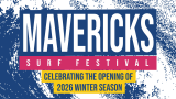 MAVERICKS SURF FESTIVAL, with text “CELEBRATING THE OPENING OF 2026 WINTER SEASON” on a blue, pink, and yellow graphic background